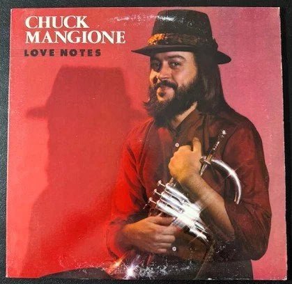 Chuck Mangione ‎– Love Notes (Used) - Maple City Music