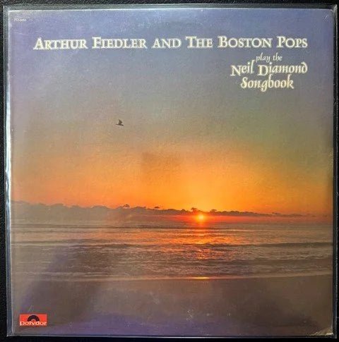 Arthur Fiedler And The Boston Pops – Play The Neil Diamond Songbook (LP, 1975, Polydor PD 6053, US Pressing) - Maple City Music