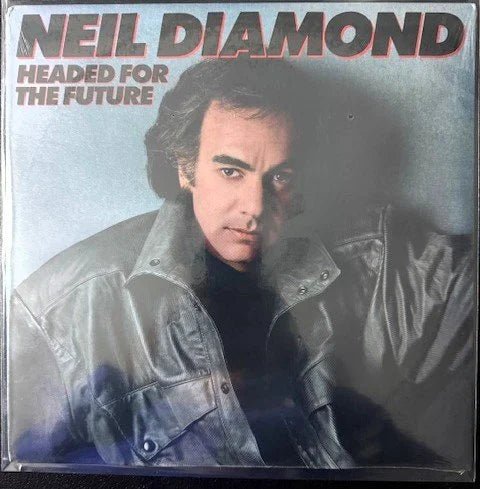 Neil Diamond – Headed For The Future (Vinyl LP, 1986, Columbia OC 40368) - Maple City Music