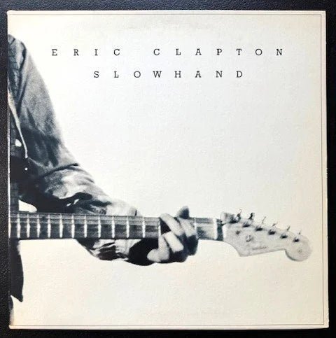 Eric Clapton – Slowhand (Used) - Maple City Music