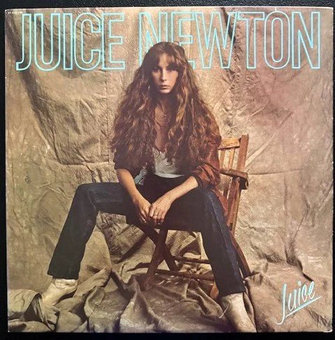 Juice Newton – Juice (Used) - Maple City Music