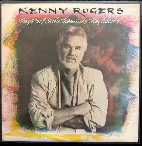 Kenny Rogers – They Don't Make Them Like They Used To (Used) - Maple City Music
