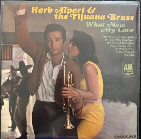 Herb Alpert & The Tijuana Brass – What Now My Love (Used) - Maple City Music