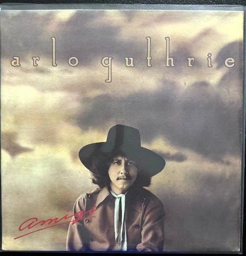 Arlo Guthrie – Amigo (Used) - Maple City Music