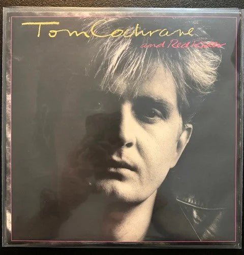 Tom Cochrane And Red Rider – Tom Cochrane And Red Rider (Used) - Maple City Music