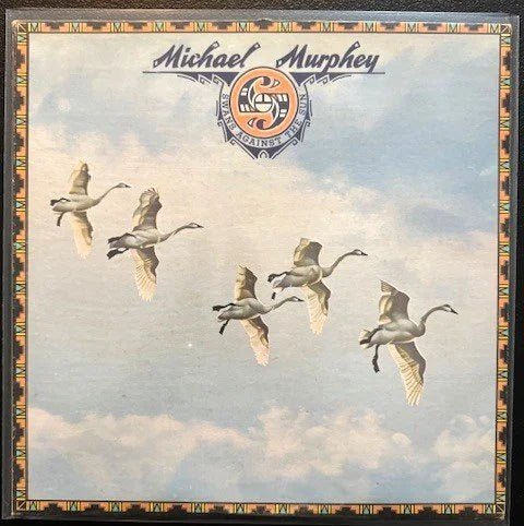 Michael Murphey – Swans Against The Sun (Used) - Maple City Music