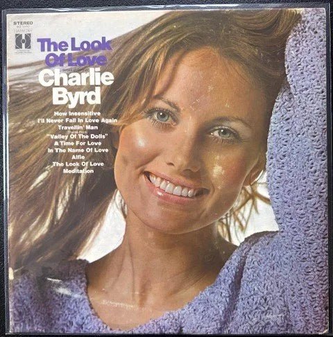 Charlie Byrd – The Look Of Love (Used) - Maple City Music