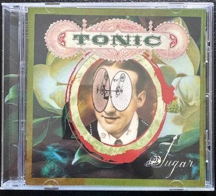 Tonic – Sugar (Used) - Maple City Music