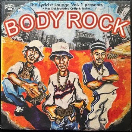 Mos Def Featuring Q-Tip & Tash – The Lyricist Lounge Vol.1 Presents: Body Rock (Used) - Maple City Music