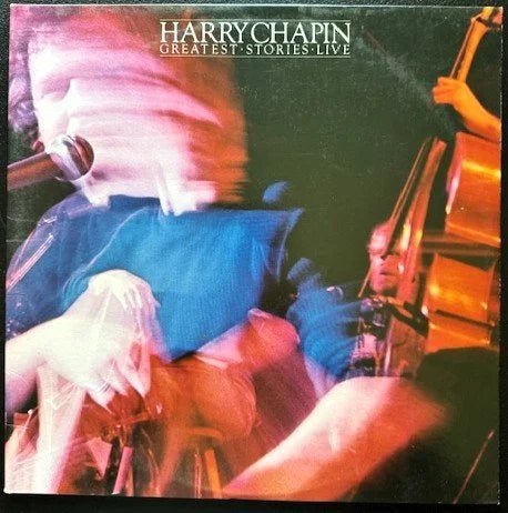 Harry Chapin – Greatest Stories - Live (Used) - Maple City Music