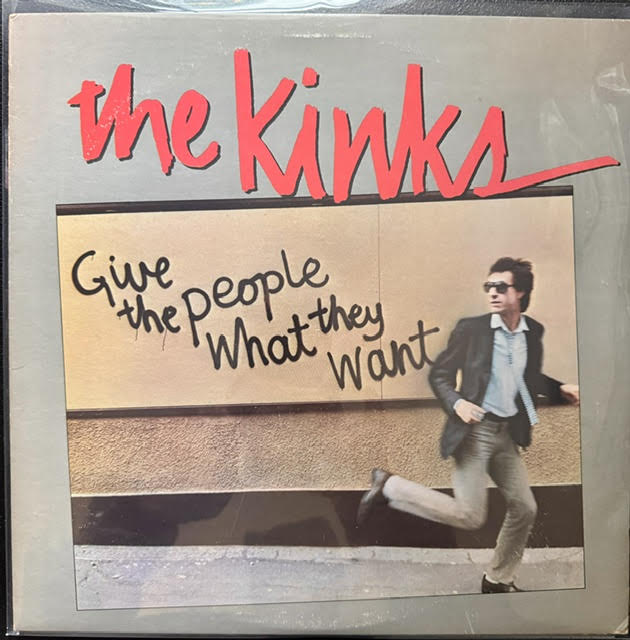 The Kinks – Give The People What They Want (Vinyl, 1981, Arista AL 9567) - Maple City Music