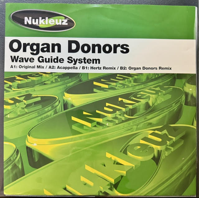 Organ Donors – Wave Guide System (Vinyl, 12", 33 ⅓ RPM, 2004, Nukleuz 0499 PNUK)
