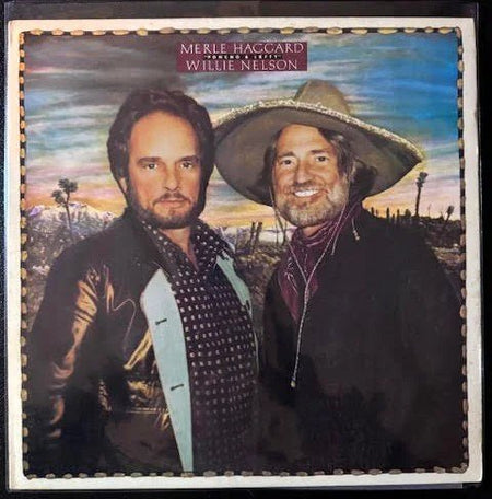 Merle Haggard / Willie Nelson – Poncho & Lefty (Used) - Maple City Music