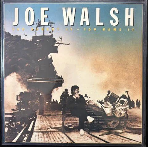 Joe Walsh – You Bought It - You Name It (Used) - Maple City Music