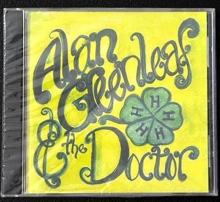 Alan Greenleaf & The Doctor – Alan Greenleaf & The Doctor (CD, Album, Independent) - Maple City Music