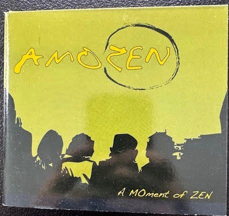 AmoZen – A MOment of ZEN (CD, Album, 2008, AmoZen Music) - Maple City Music