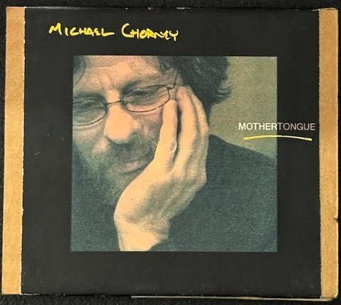 Michael Chorney — Mothertongue (New) - Maple City Music