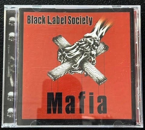 Black Label Society – Mafia (CD, Album, 2005, Sheridan Square Records ATM-CD-51610) - Maple City Music