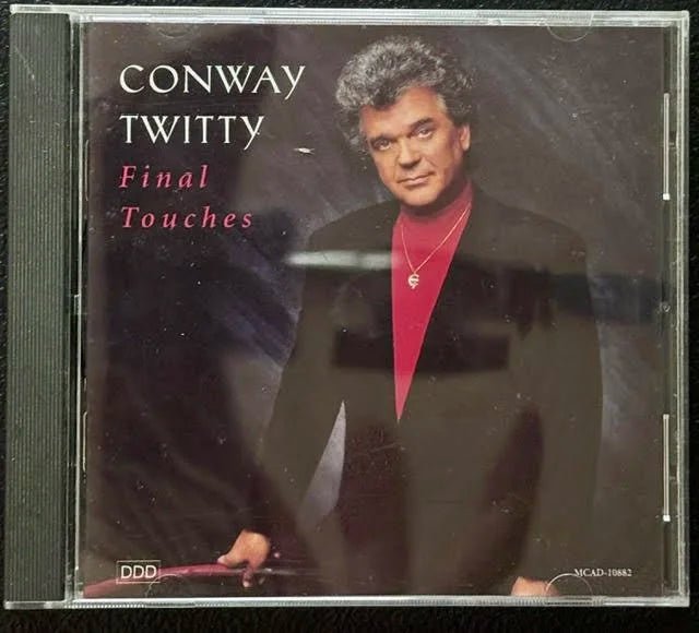 Conway Twitty – Final Touches (CD, 1993, MCA MCAD-10882) - Maple City Music