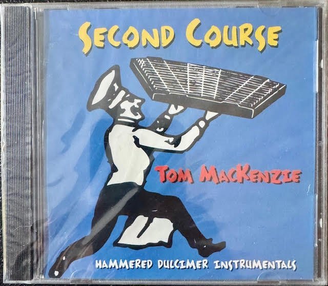 Tom MacKenzie – Second Course (New) - Maple City Music