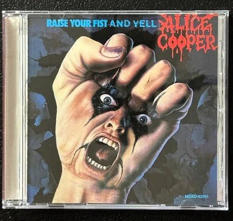 Alice Cooper – Raise Your Fist And Yell (CD, MCA Records MCAD-42091) - Maple City Music