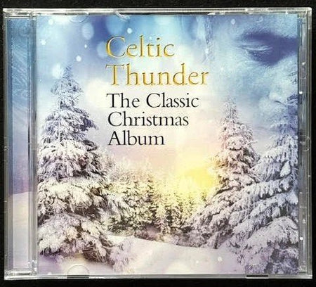 Celtic Thunder – The Classic Christmas Album (CD, Compilation, 2015, Sony Music / Legacy Recordings) - Maple City Music