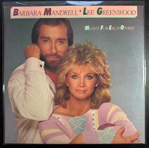 Barbara Mandrell / Lee Greenwood – Meant For Each Other (Used) - Maple City Music