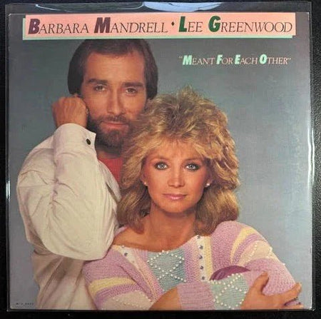 Barbara Mandrell / Lee Greenwood – Meant For Each Other (Used) - Maple City Music