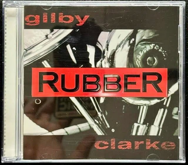 Gilby Clarke – Rubber (CD, 1998, Mayhem Records 7 88120-2) - Maple City Music