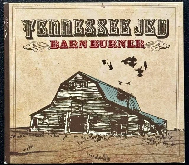 Tennessee Jed – Barn Burner (CD, 2010, Getdown Entertainment) - Maple City Music