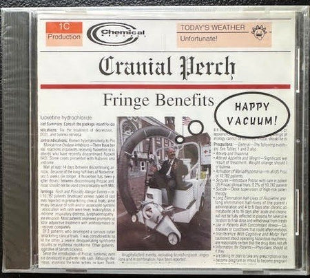 Cranial Perch – Fringe Benefits (CD, 1997–1998, Chemical Studios / 1¢ Production) - Maple City Music