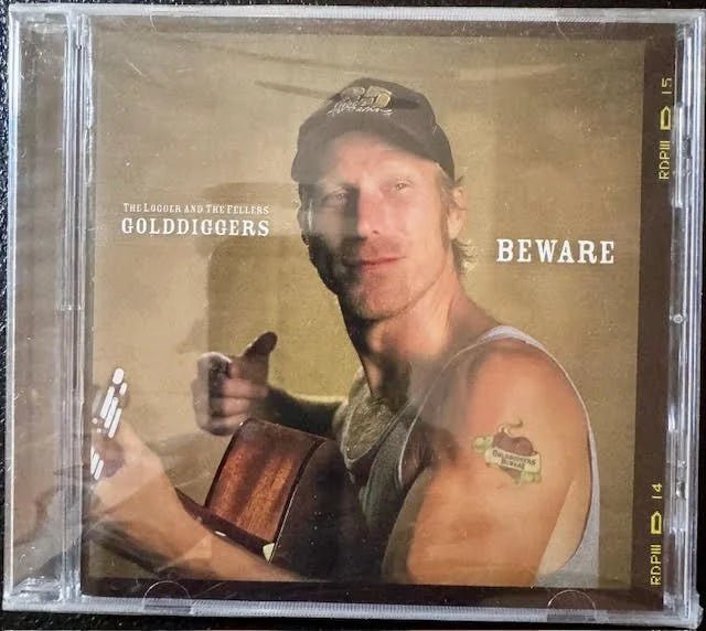 The Logger & The Fellers – Golddiggers Beware (New) - Maple City Music