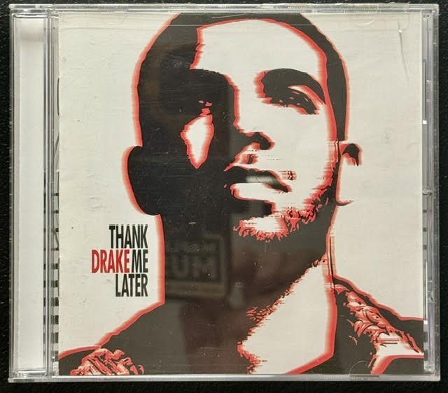 Drake – Thank Me Later (CD, Album, Clean Version, 2010, Universal Motown / Cash Money Records B0014326-02) - Maple City Music