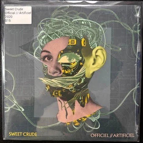 Sweet Crude – Officiel // Artificiel (New) - Maple City Music