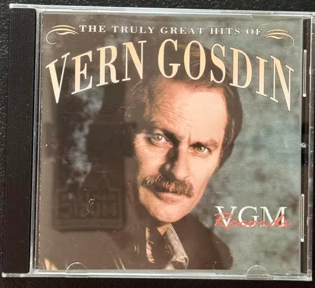 Vern Gosdin – The Truly Great Hits Of Vern Gosdin (CD, 1995, VGM Records 89505-77012) - Maple City Music