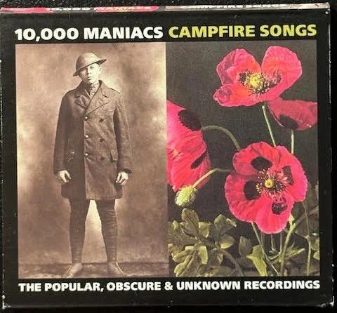 10,000 Maniacs – Campfire Songs (2xCD, Compilation, Remastered, 2004, Rhino Records R2 73900) - Maple City Music