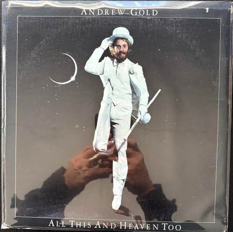 Andrew Gold – All This And Heaven Too (LP, 1978, Asylum Records 6E-116) - Maple City Music