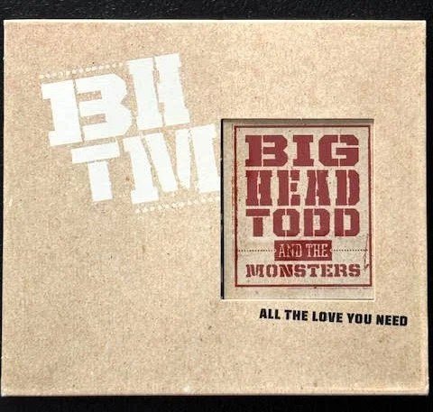 Big Head Todd And The Monsters – All The Love You Need (CD + DVD, Limited Edition, 2008, Big Records BR-0011) - Maple City Music