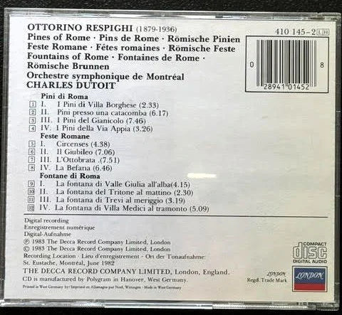 Ottorino Respighi / Charles Dutoit – Pines Of Rome • Fountains Of Rome • Feste Romane (CD, 1985, London 410 145-2) - Maple City Music