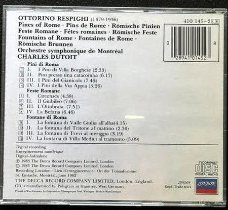Ottorino Respighi / Charles Dutoit – Pines Of Rome • Fountains Of Rome • Feste Romane (CD, 1985, London 410 145-2) - Maple City Music