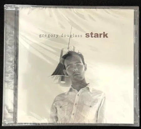 Gregory Douglass – Stark (CD, 2005, Independent) - Maple City Music