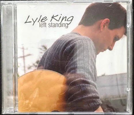 Lyle King – Left Standing (New) - Maple City Music