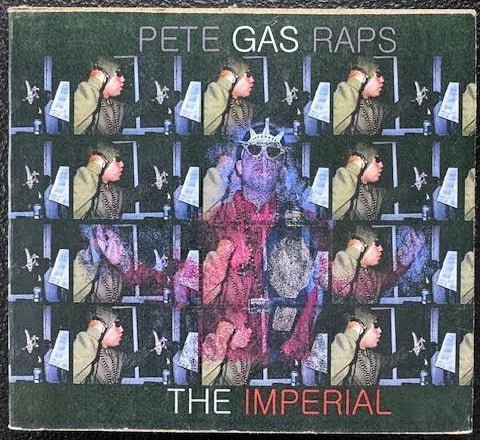 Pete Gas Raps – The Imperial (New) - Maple City Music