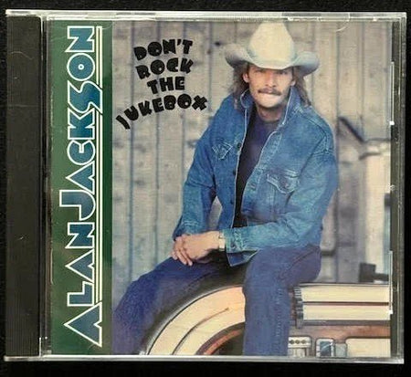 Alan Jackson – Don't Rock The Jukebox (CD, 1991, Arista ARCD-8681) - Maple City Music