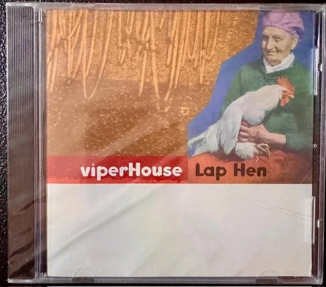 viperHouse – Lap Hen (New) - Maple City Music