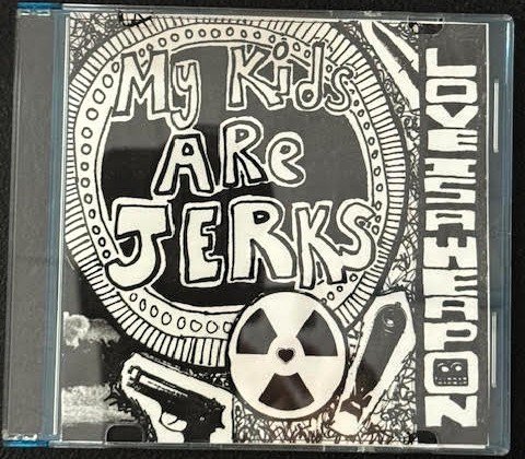 My Kids Are Jerks — Love Is A Weapon (New) - Maple City Music
