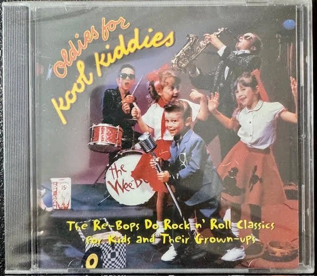 The Re-Bops – Oldies for Kool Kiddies (New) - Maple City Music