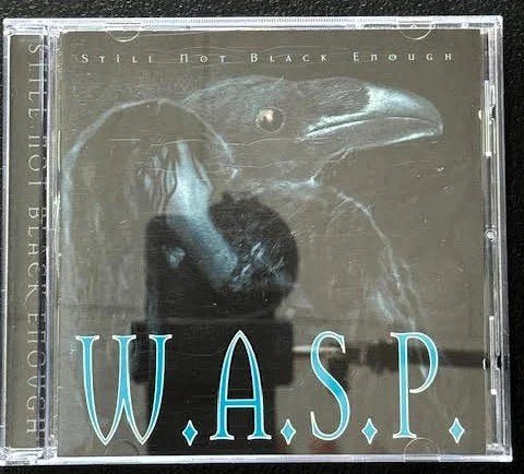 W.A.S.P. – Still Not Black Enough (Used) - Maple City Music
