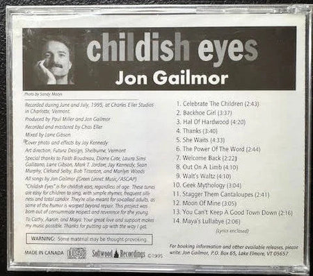 Jon Gailmor – Childish Eyes (CD, 1995, Softwood Recordings) - Maple City Music