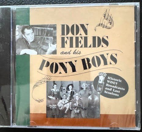 Don Fields and His Pony Boys – The King Of The Vermont Cowboys (CD, 2004, Rootstock Recordings) - Maple City Music